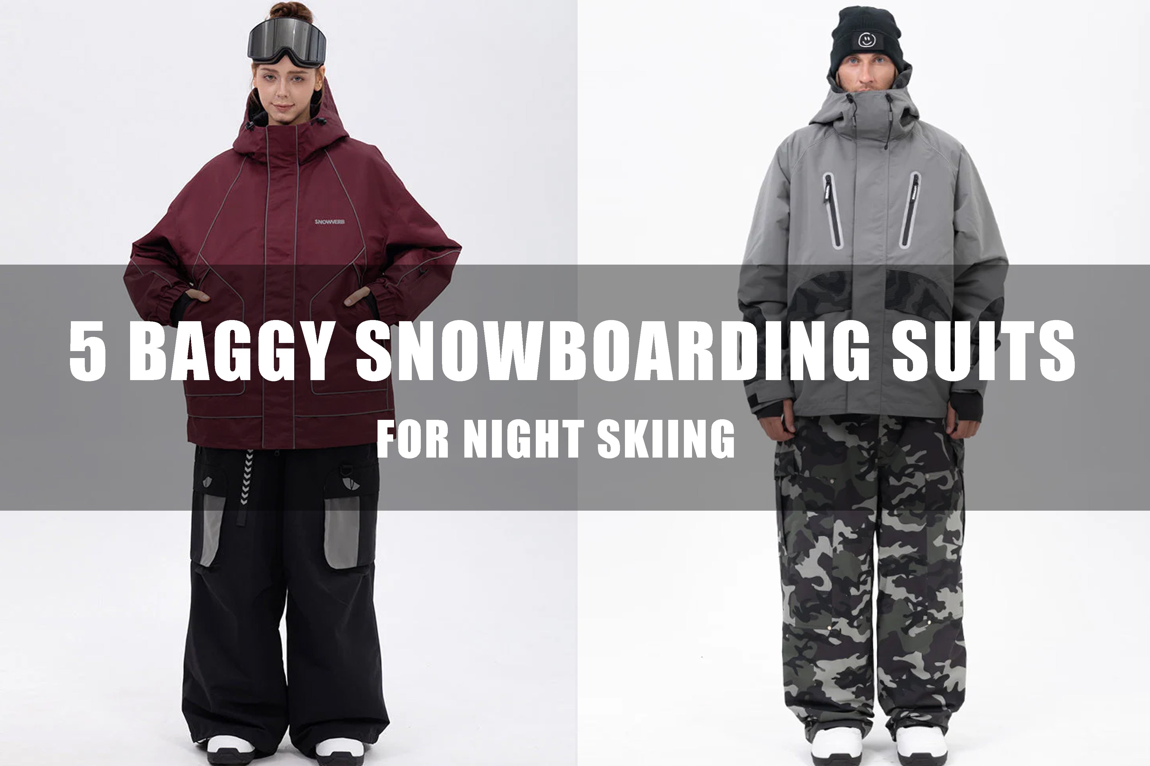 5 Baggy Snowsuits for Night Snowboarding & Bold Style